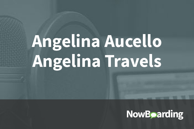 Now Boarding: Angelina Aucello, Angelina Travels!